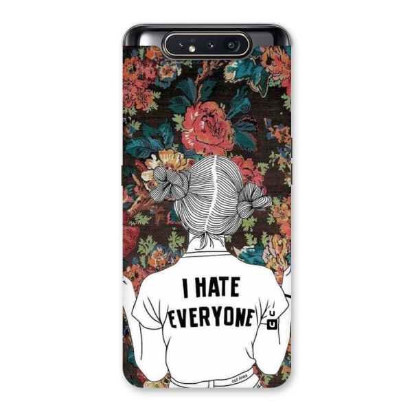 Hate Everyone Back Case for Galaxy A80