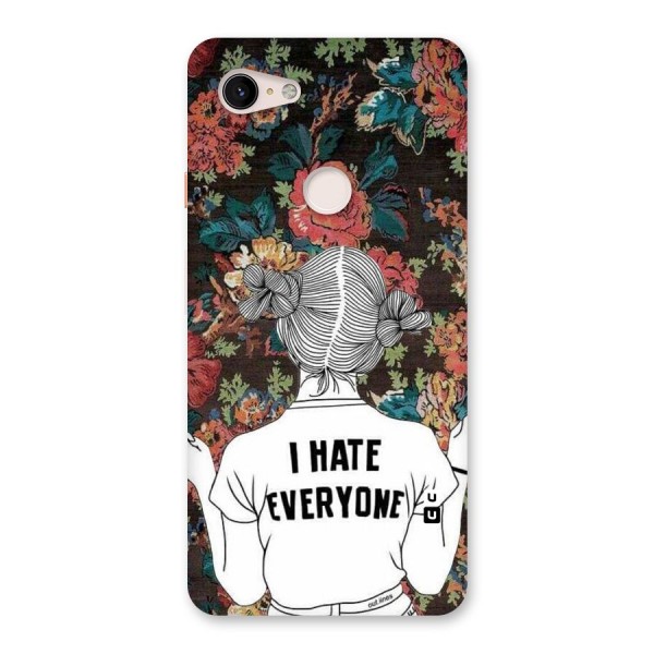 Hate Everyone Back Case for Google Pixel 3 XL