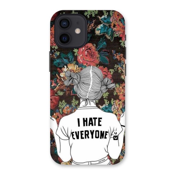 Hate Everyone Back Case for iPhone 12