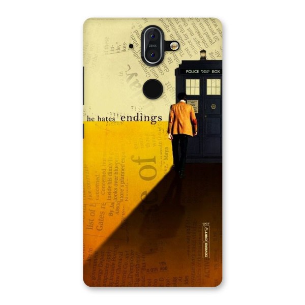 Hates Endings Back Case for Nokia 8 Sirocco