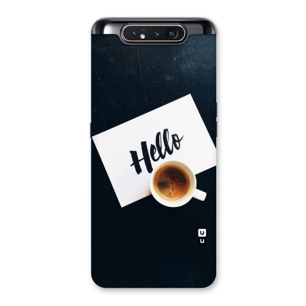 Hello Coffee Back Case for Galaxy A80