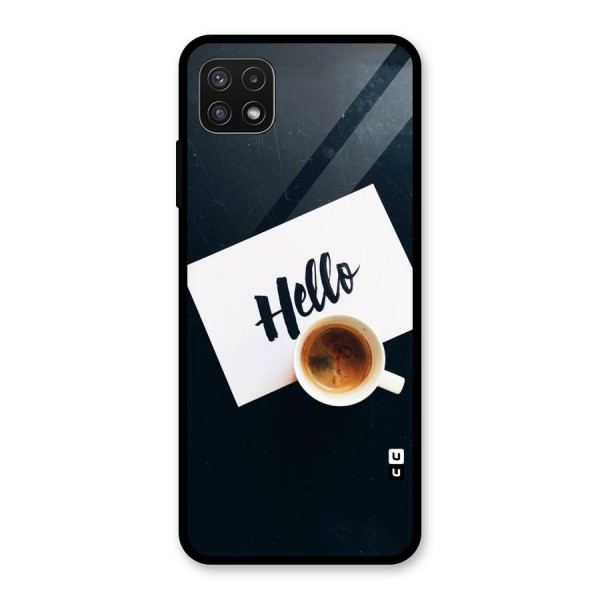 Hello Coffee Glass Back Case for Galaxy A22 5G