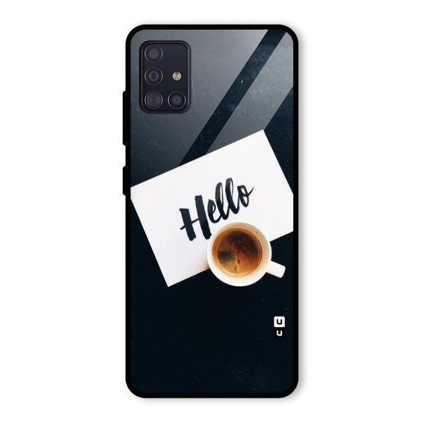 Hello Coffee Glass Back Case for Galaxy A51