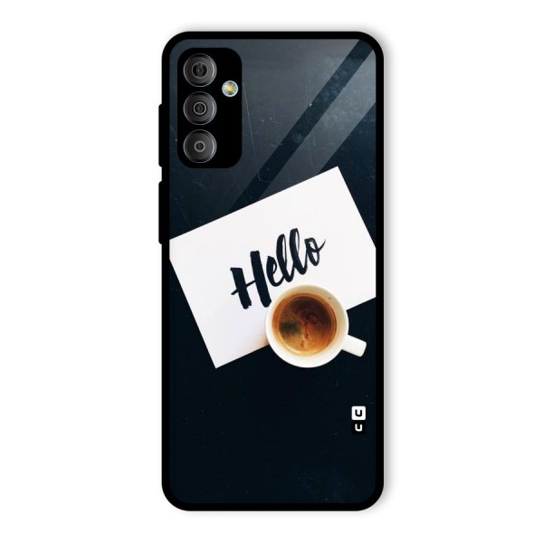 Hello Coffee Glass Back Case for Galaxy F23