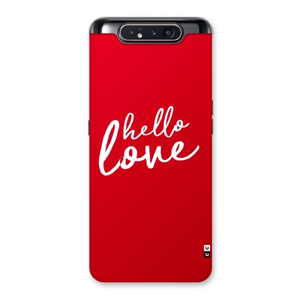 Hello Love Back Case for Galaxy A80