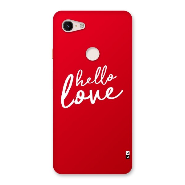 Hello Love Back Case for Google Pixel 3 XL