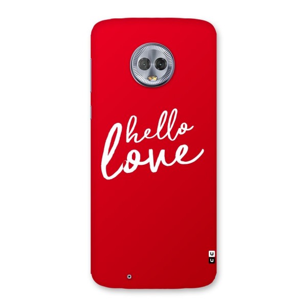 Hello Love Back Case for Moto G6