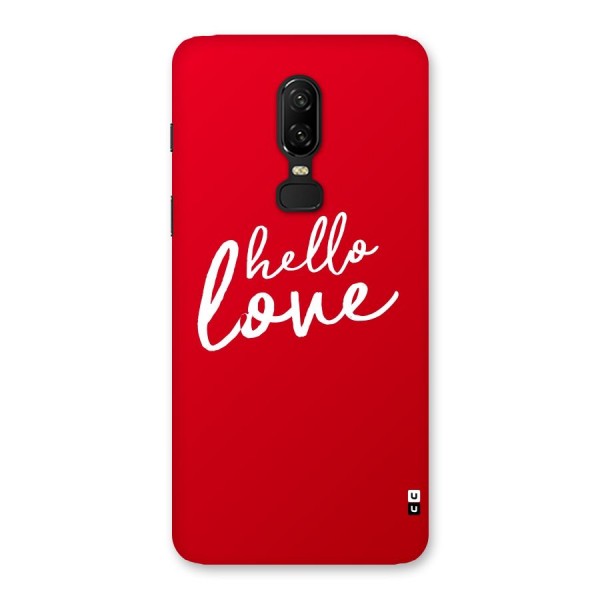 Hello Love Back Case for OnePlus 6