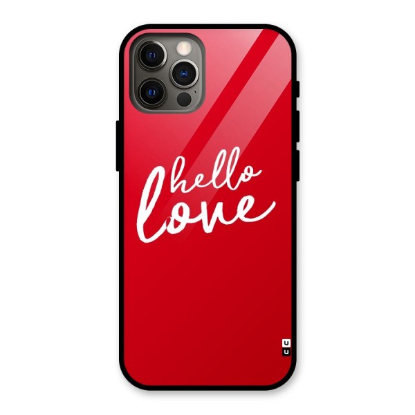 Hello Love Glass Back Case for iPhone 12 Pro