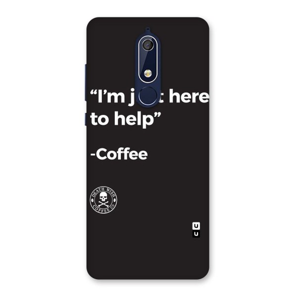 Here To Help Back Case for Nokia 5.1