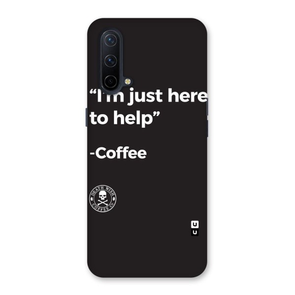 Here To Help Back Case for OnePlus Nord CE 5G