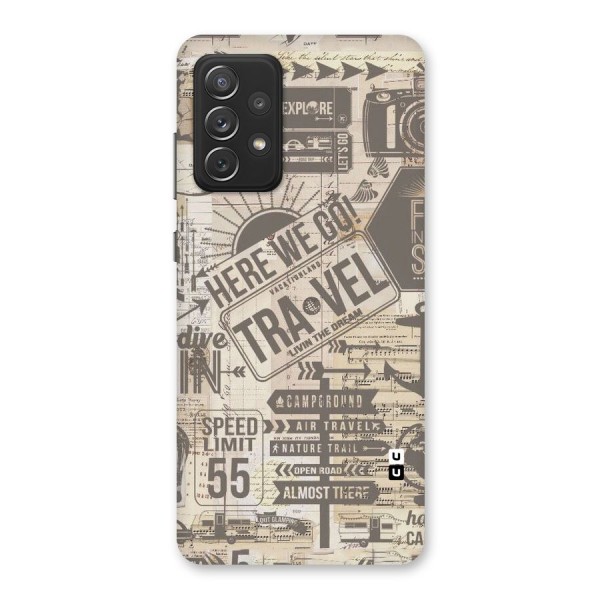 Here We Travel Back Case for Galaxy A72