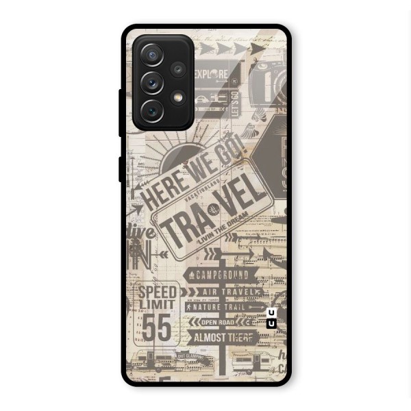 Here We Travel Glass Back Case for Galaxy A72