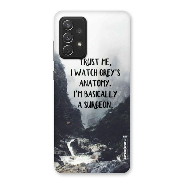 I Am A Surgeon Back Case for Galaxy A72