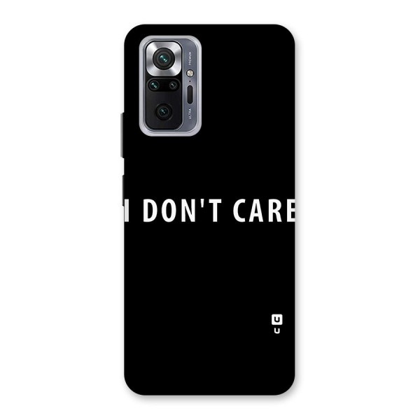 I Dont Care Typography Back Case for Redmi Note 10 Pro