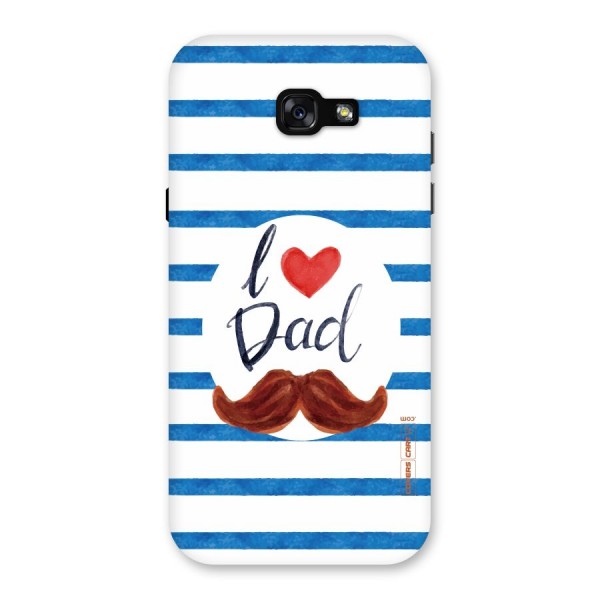 I Love Dad Back Case for Galaxy A7 (2017)