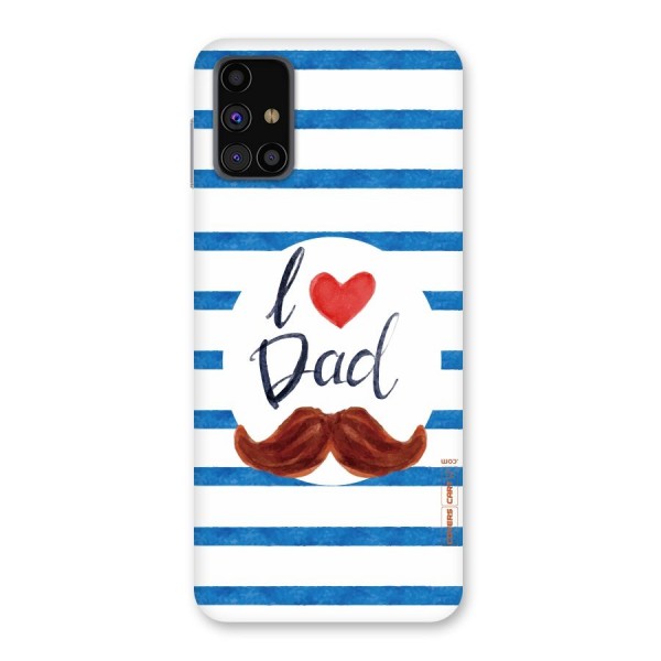 I Love Dad Back Case for Galaxy M31s