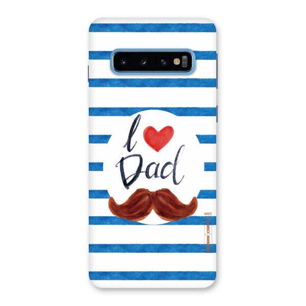 I Love Dad Back Case for Galaxy S10