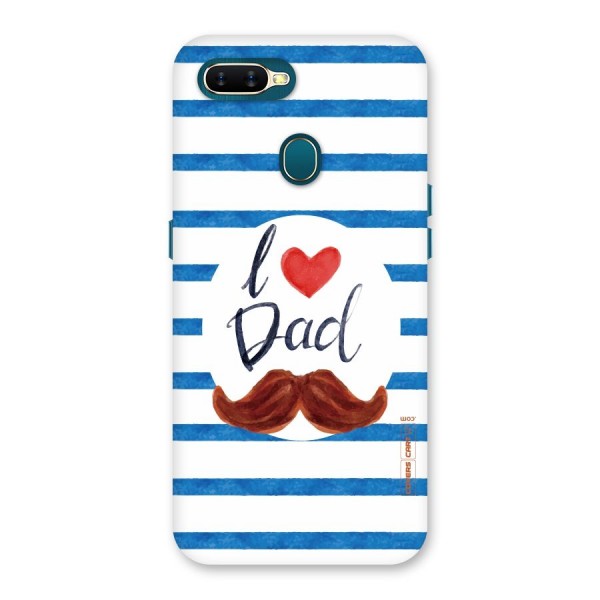 I Love Dad Back Case for Oppo A12