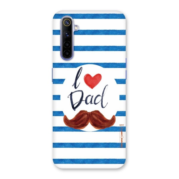 I Love Dad Back Case for Realme 6