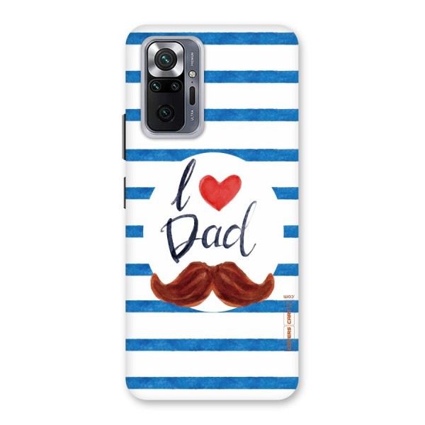 I Love Dad Back Case for Redmi Note 10 Pro