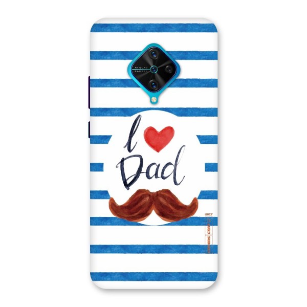 I Love Dad Back Case for Vivo S1 Pro