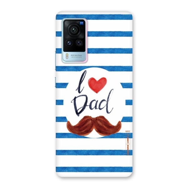 I Love Dad Back Case for Vivo X60 Pro