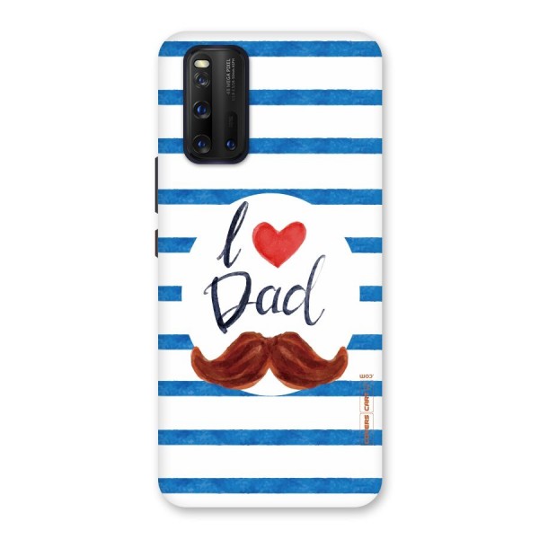 I Love Dad Back Case for Vivo iQOO 3