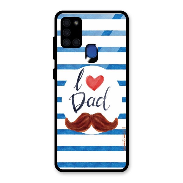 I Love Dad Glass Back Case for Galaxy A21s