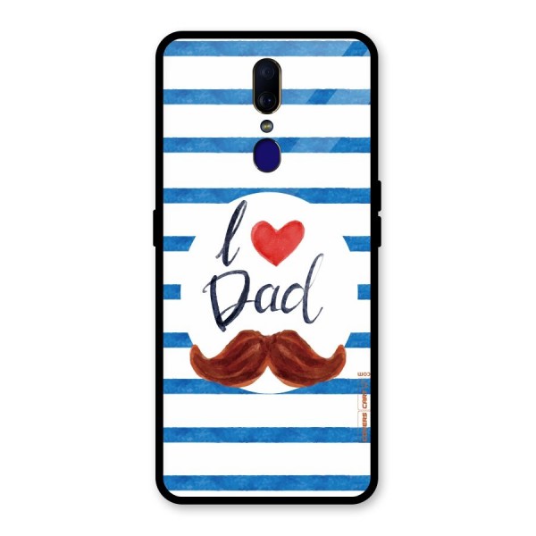 I Love Dad Glass Back Case for Oppo F11