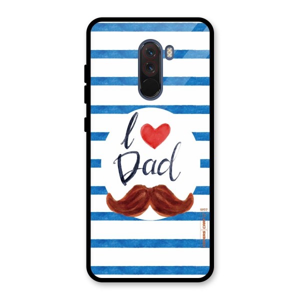 I Love Dad Glass Back Case for Poco F1