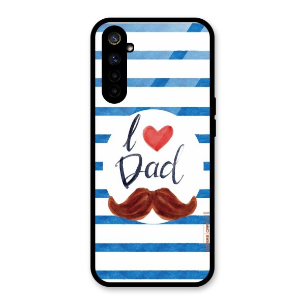 I Love Dad Glass Back Case for Realme 6