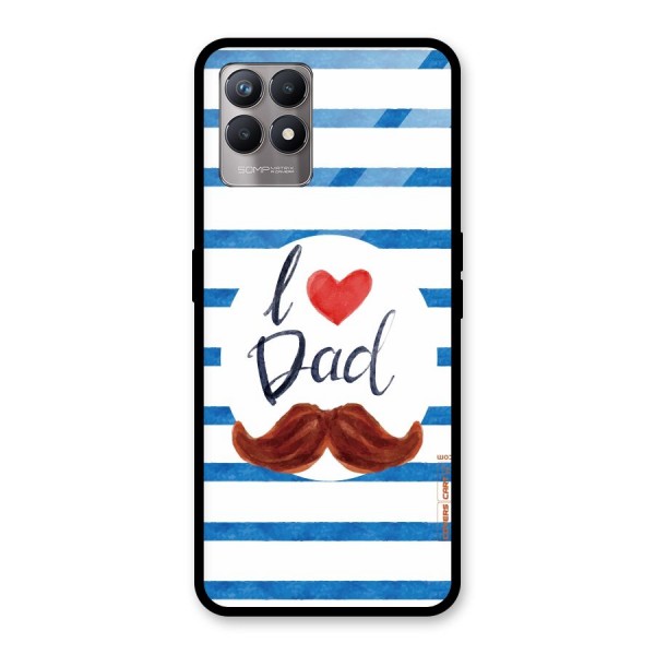 I Love Dad Glass Back Case for Realme 8i