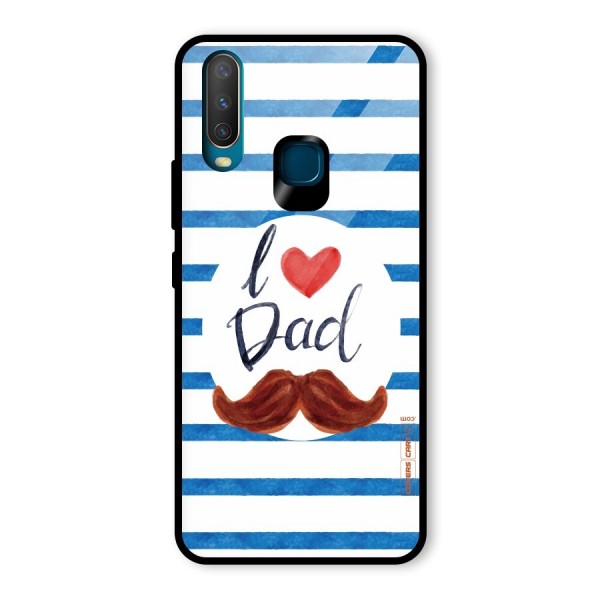 I Love Dad Glass Back Case for Vivo Y12