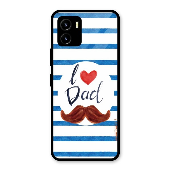 I Love Dad Glass Back Case for Vivo Y15s