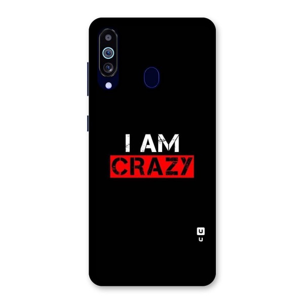 I am Crazy Back Case for Galaxy A60