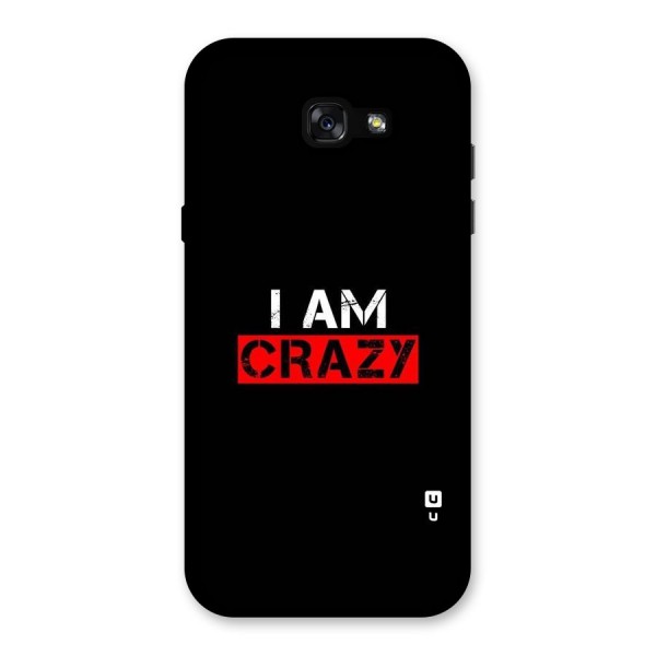 I am Crazy Back Case for Galaxy A7 (2017)