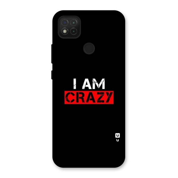 I am Crazy Back Case for Redmi 9C