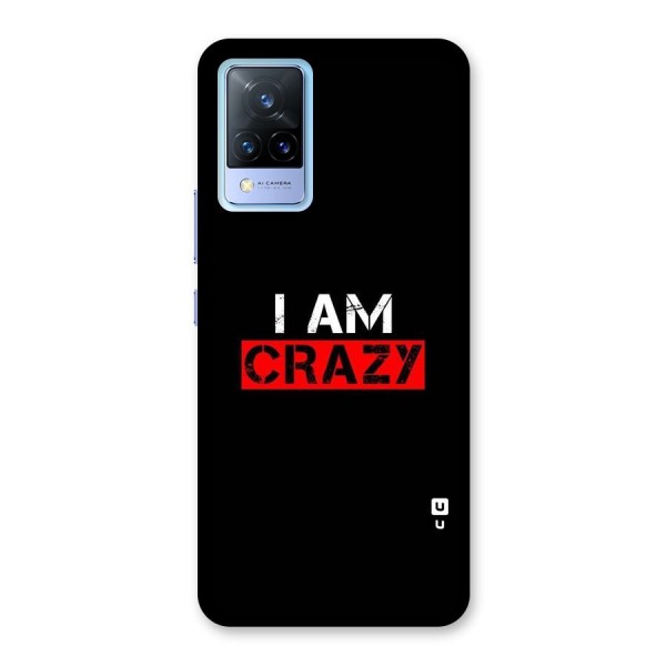 I am Crazy Back Case for Vivo V21 5G