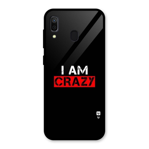 I am Crazy Glass Back Case for Galaxy A30