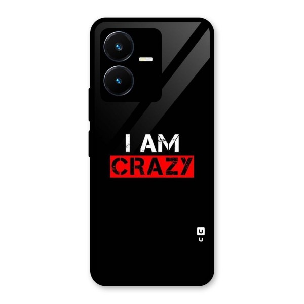 I am Crazy Glass Back Case for Vivo Y22