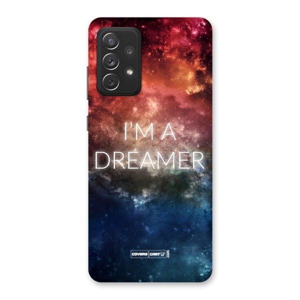 I am a Dreamer Back Case for Galaxy A72