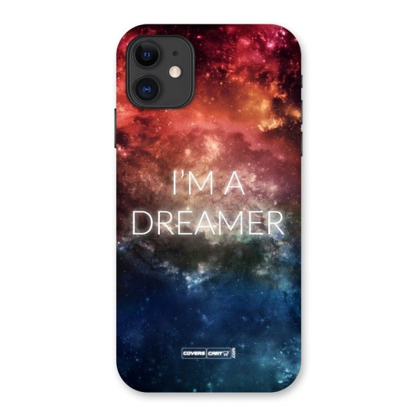 I am a Dreamer Back Case for iPhone 11