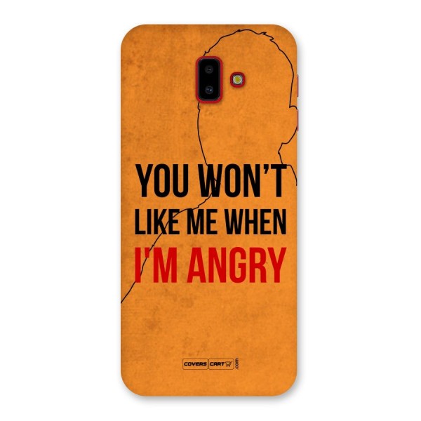 I m Angry Back Case for Galaxy J6 Plus