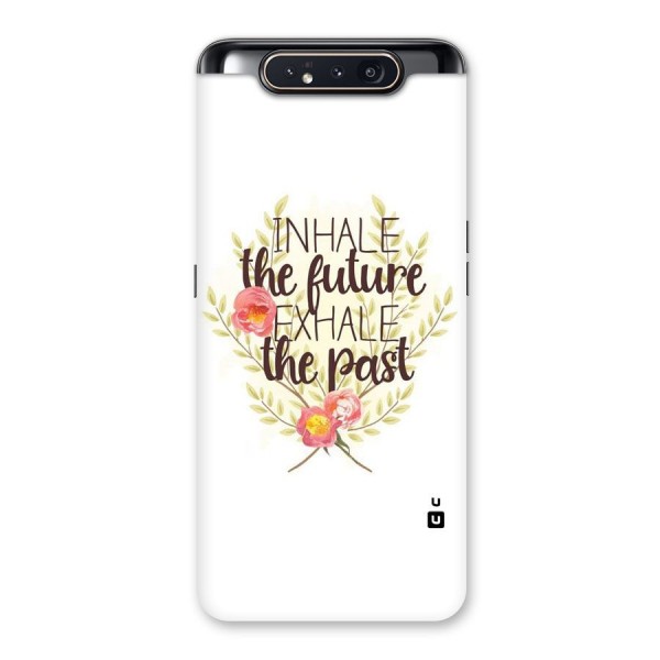 Inhale Future Back Case for Galaxy A80