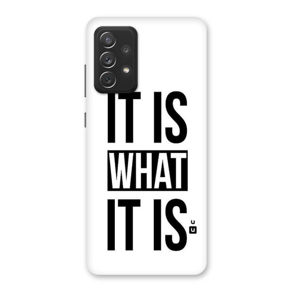 Itis What Itis Back Case for Galaxy A72