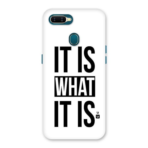 Itis What Itis Back Case for Oppo A7