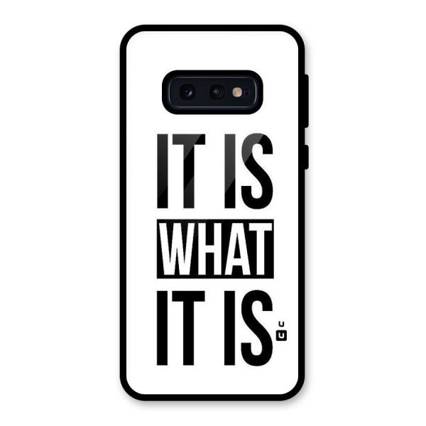 Itis What Itis Glass Back Case for Galaxy S10e