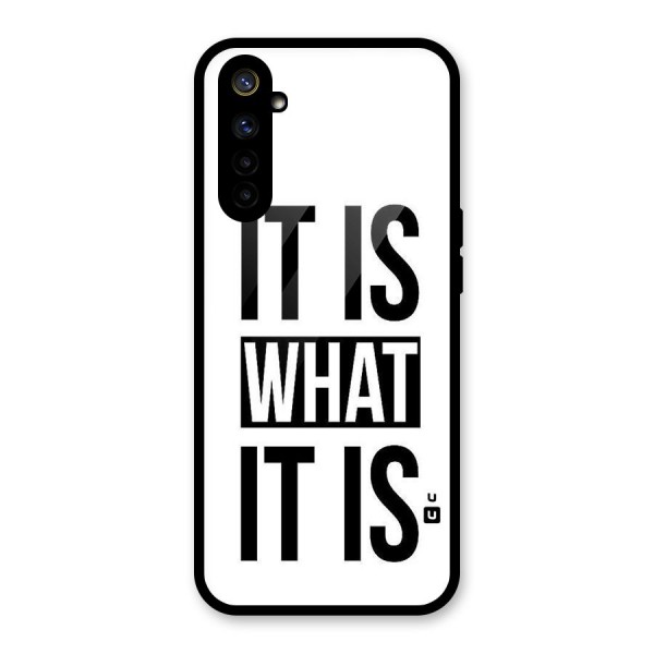 Itis What Itis Glass Back Case for Realme 6