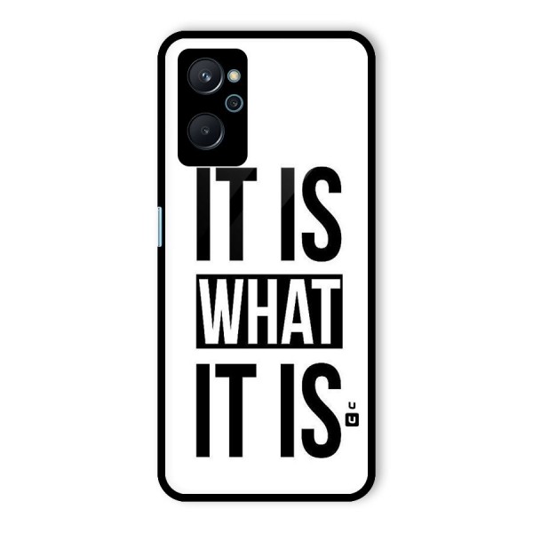 Itis What Itis Glass Back Case for Realme 9i